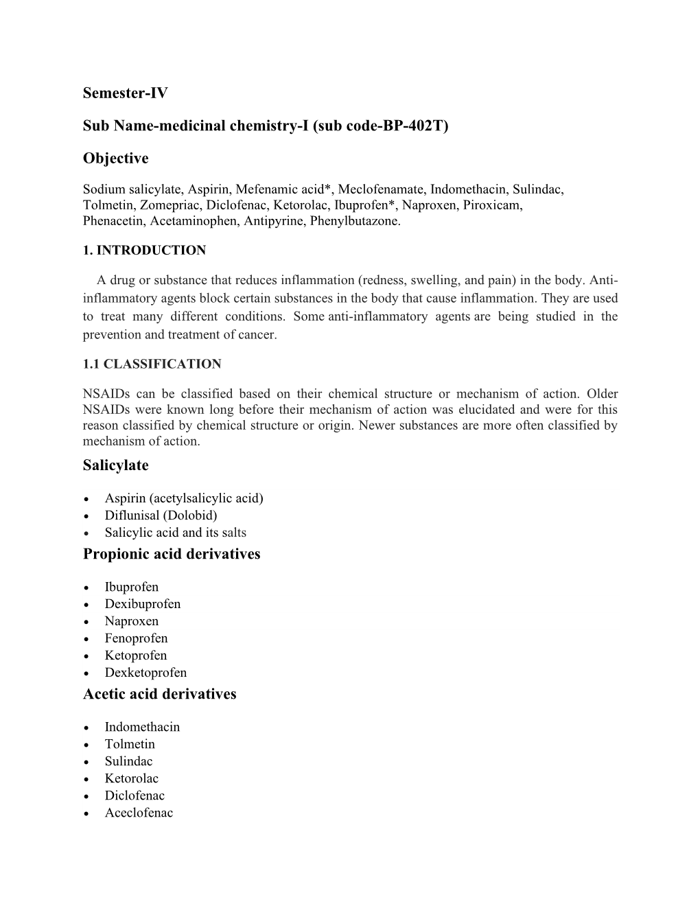 Objective Salicylate Propionic Acid Derivatives Acetic Acid