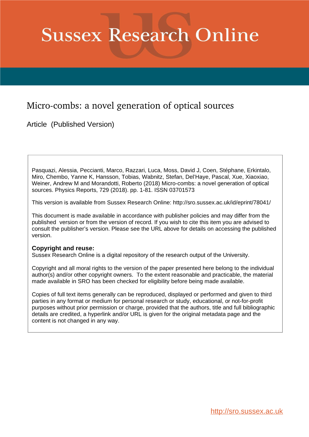 Micro-Combs: a Novel Generation of Optical Sources