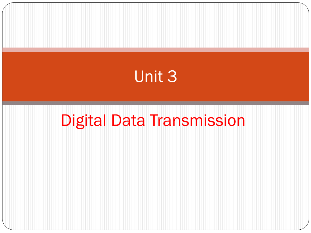 Digital Data Transmission Unit 3