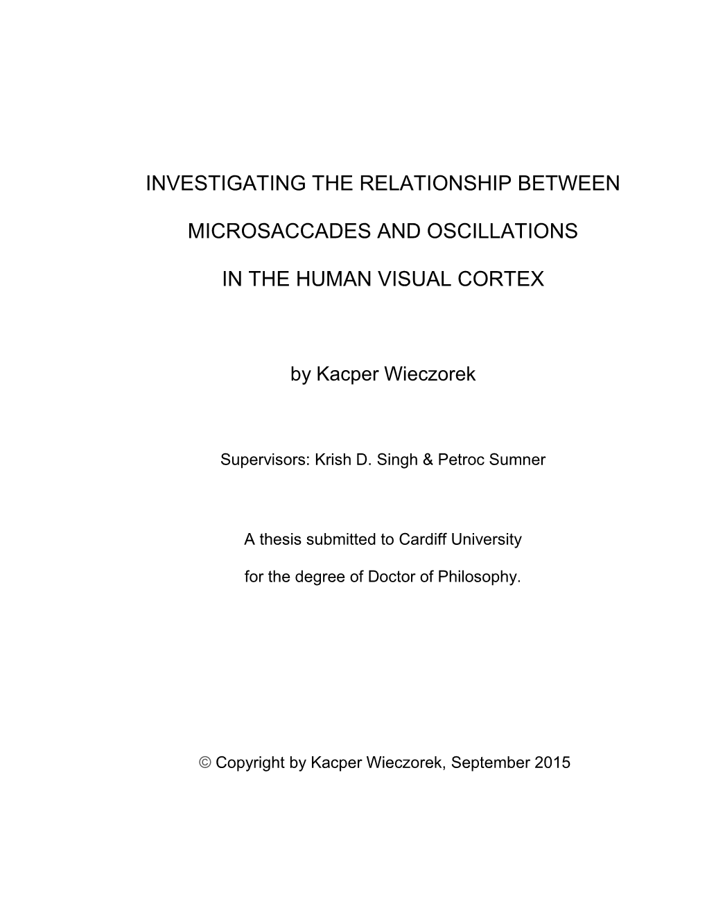 Investigating the Relationship Between Microsaccades