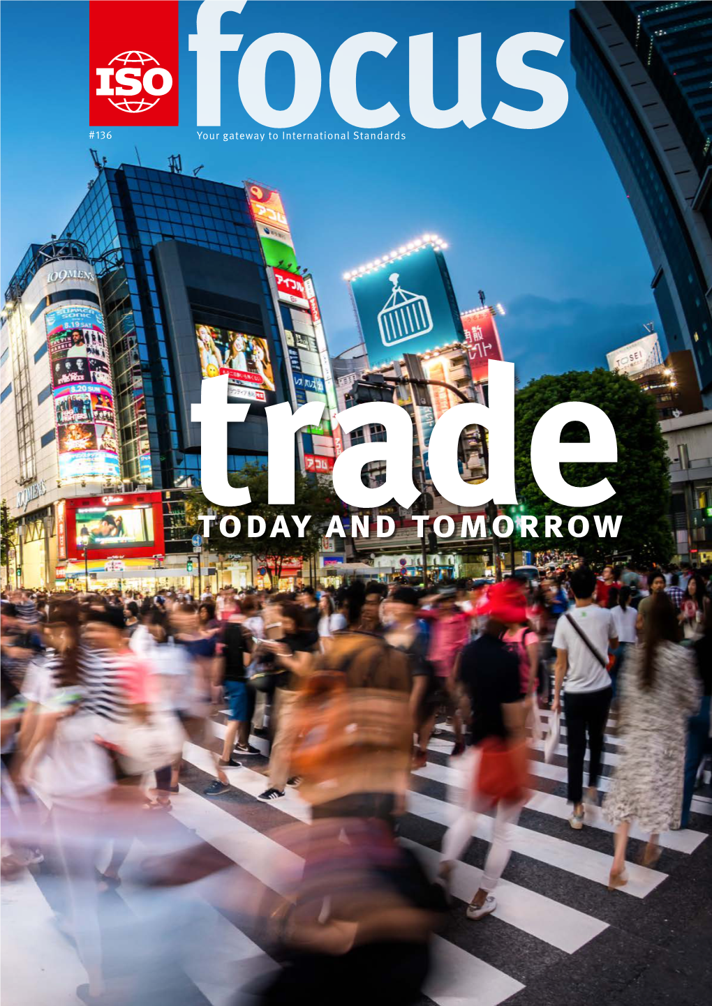 Trade, Today and Tomorrow