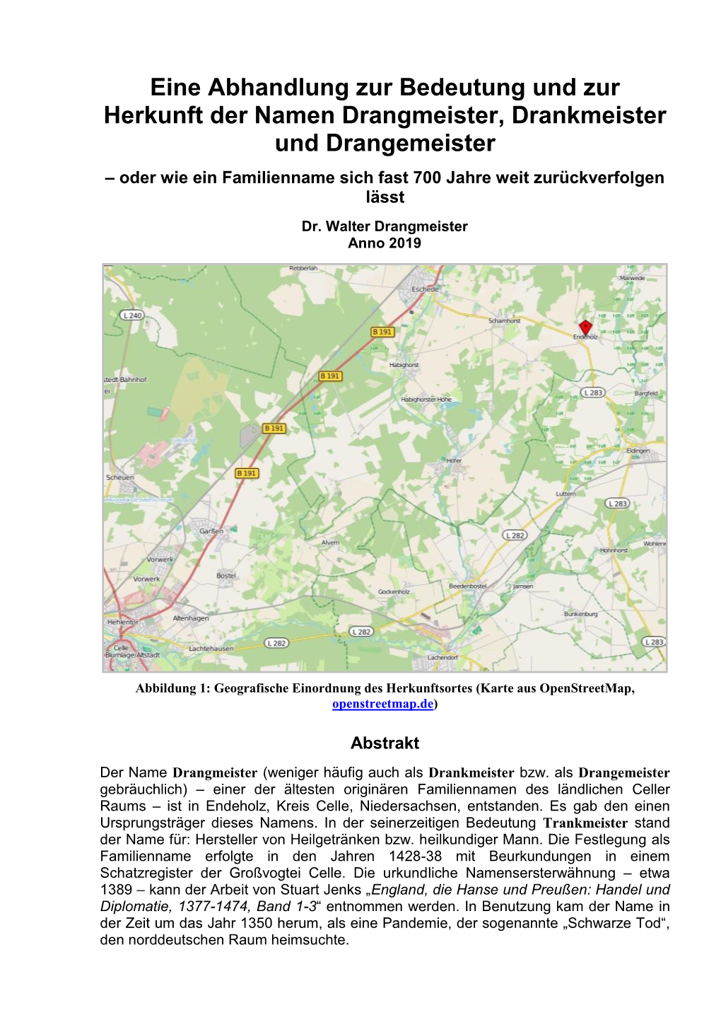 Eine Abhandlung Zur Bedeutung Und Zur Herkunft Der Namen Drangmeister, Drankmeister Und Drangemeister