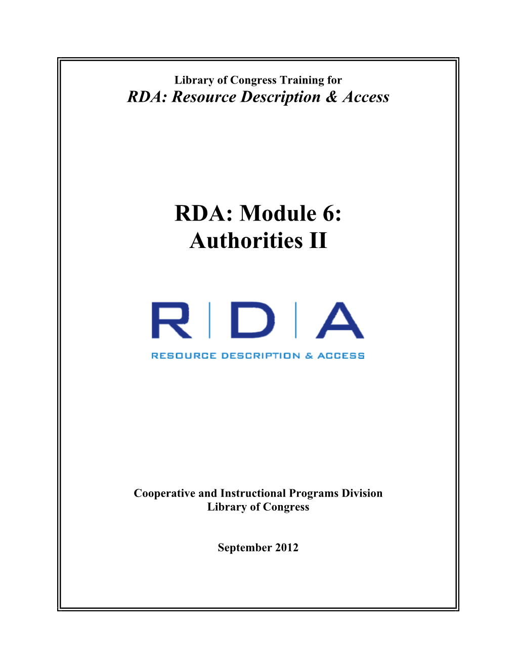 RDA: Module 6: Authorities II