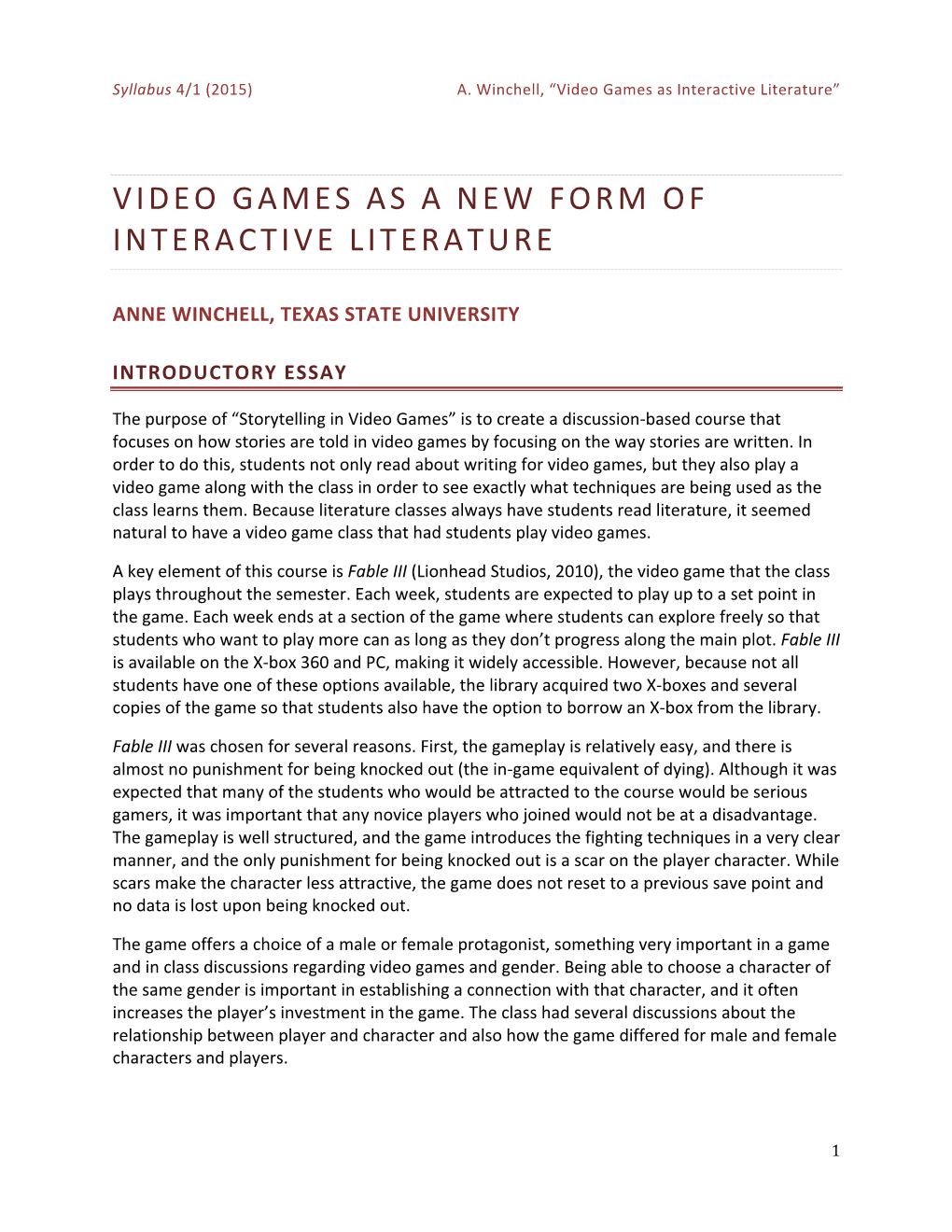 Video Games As a New Form of Interactive Literature