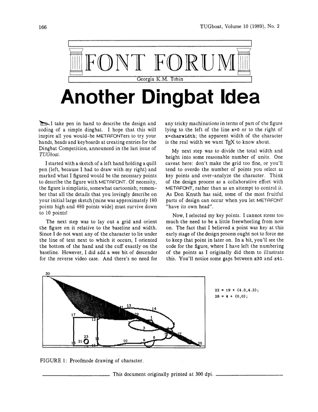 Another Dingbat Idea B1take Pen in Hand to Describe the Design and Any Tricky Machinations in Terms of Part of the Figure Coding of a Simple Dingbat