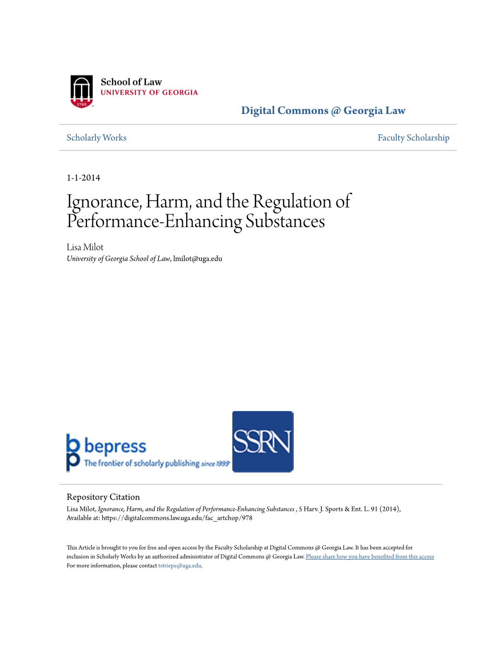 Ignorance, Harm, and the Regulation of Performance-Enhancing Substances Lisa Milot University of Georgia School of Law, Lmilot@Uga.Edu
