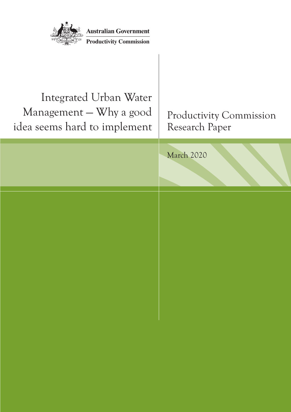 Integrated Urban Water Management — Why a Good Productivity Commission Idea Seems Hard to Implement Research Paper