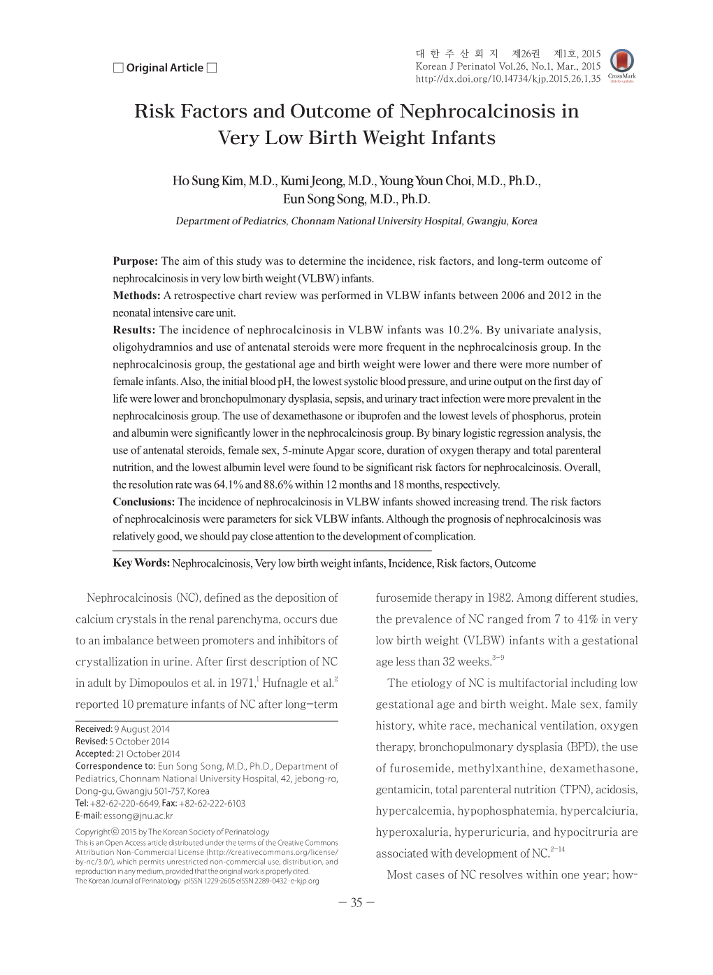 Risk Factors and Outcome of Nephrocalcinosis in Very Low Birth Weight Infants