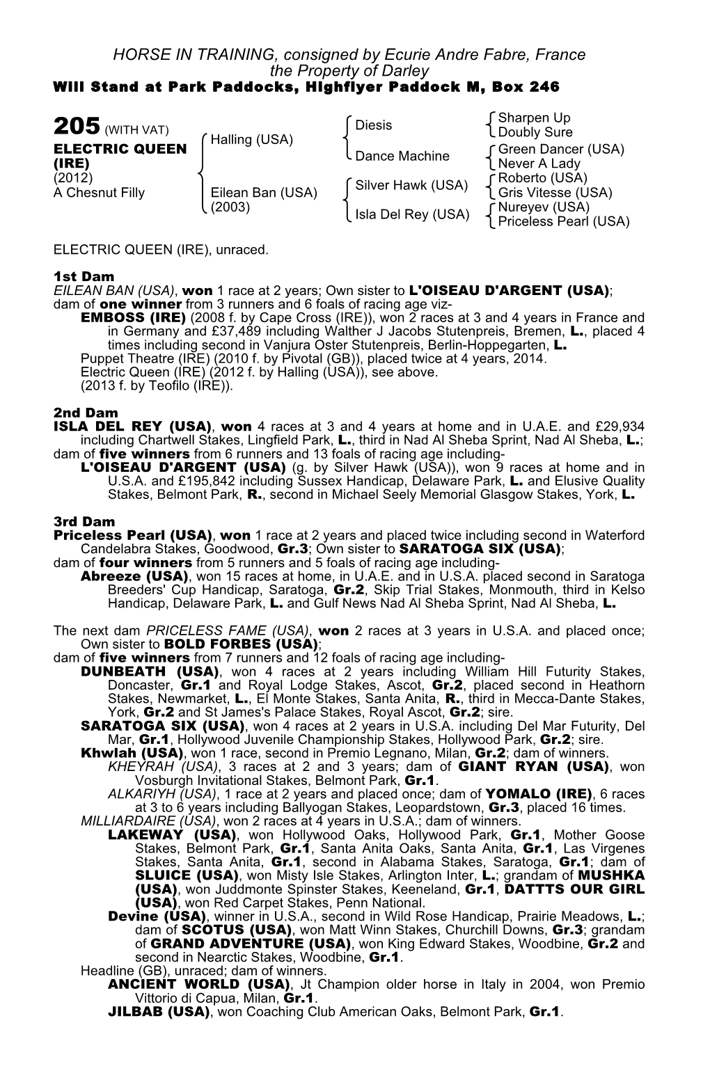 HORSE in TRAINING, Consigned by Ecurie Andre Fabre, France the Property of Darley Will Stand at Park Paddocks, Highflyer Paddock M, Box 246