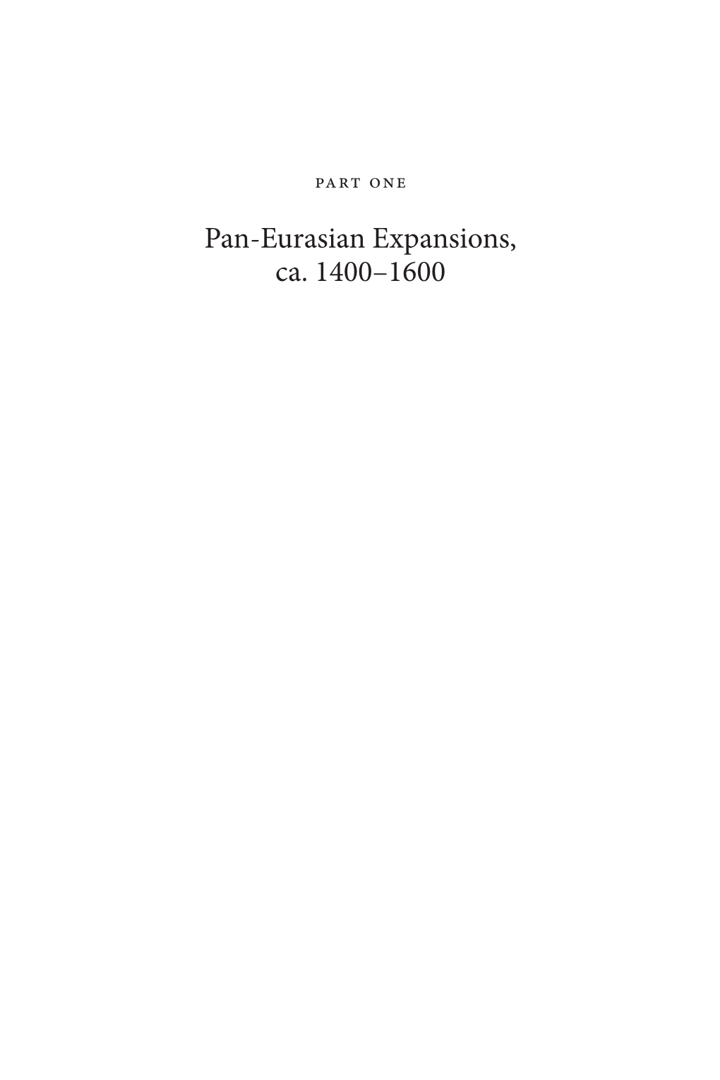 Pan-Eurasian Expansions, Ca. 1400–1600