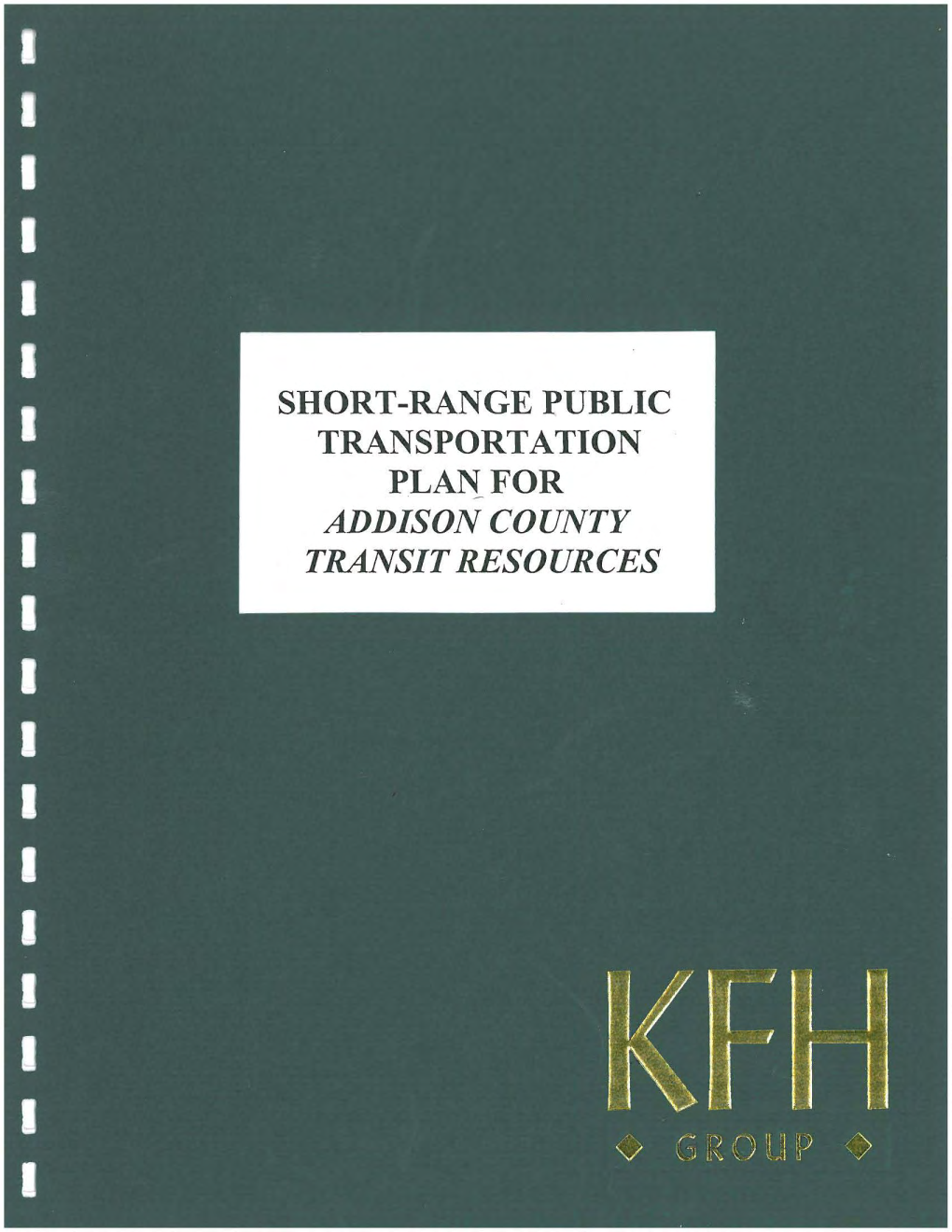 Short-Range Public Transportation Plan for Addison County Transit Resources Kfh Group, Inc