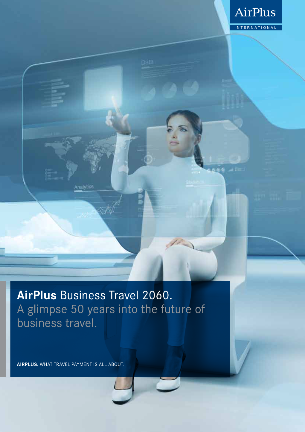 Airplus Business Travel 2060. a Glimpse 50 Years Into the Future of Business Travel