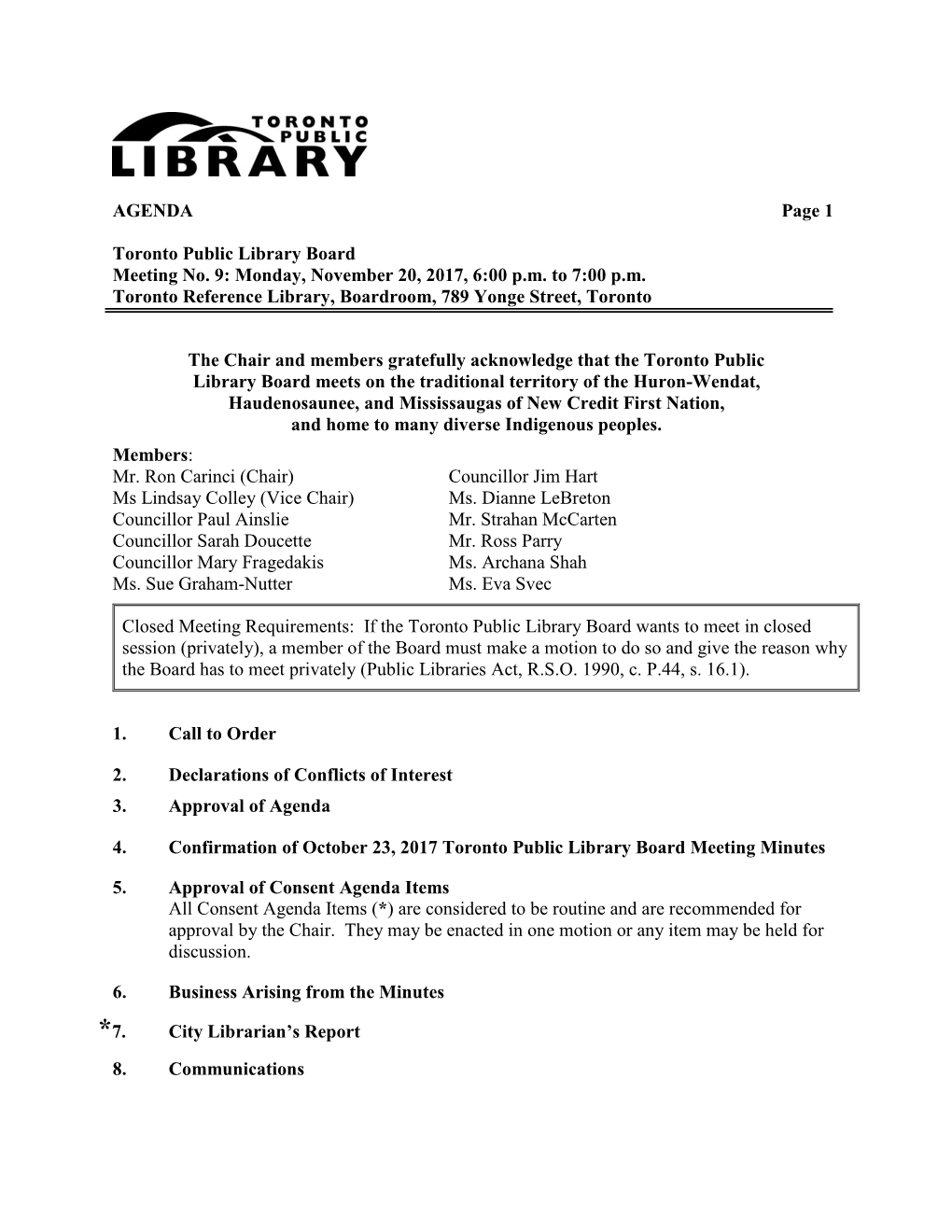 AGENDA Page 1 Toronto Public Library Board Meeting No. 9: Monday, November 20, 2017, 6:00 P.M. to 7:00 P.M. Toronto Reference Li