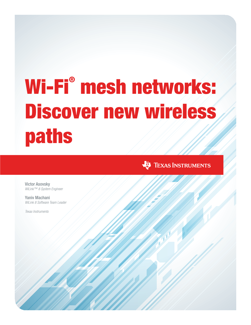 Wi-Fi® Mesh Networks: Discover New Wireless Paths