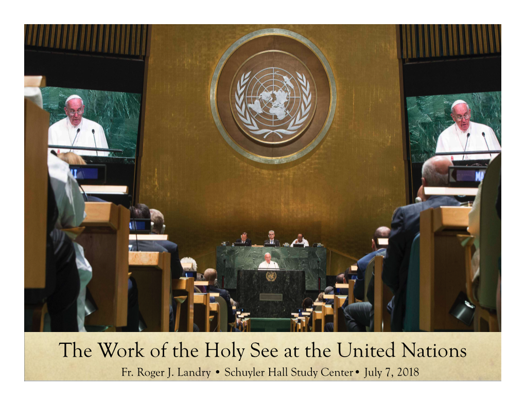 The Work of the Holy See at the UN.Pptx