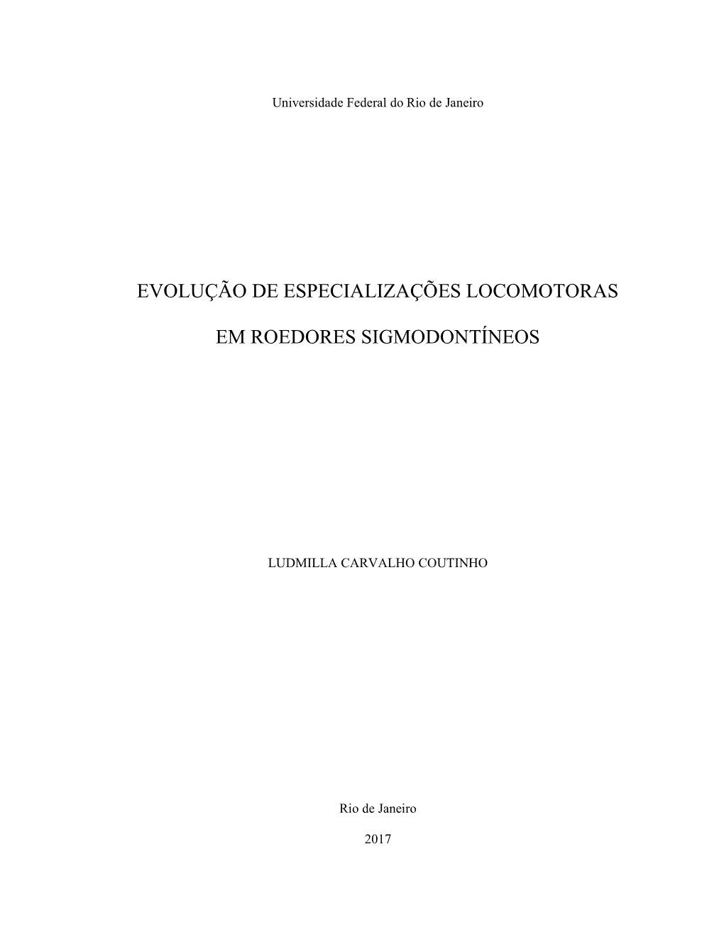 Evolução De Especializações Locomotoras Em Roedores Sigmodontíneos/Ludmilla