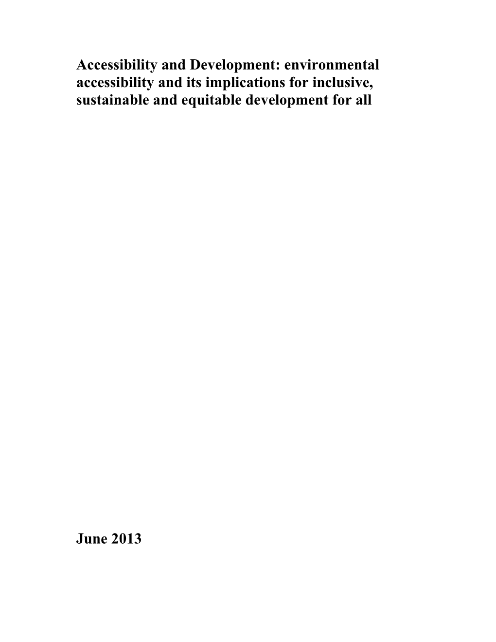 Accessibility and Development: Environmental Accessibility and Its Implications for Inclusive, Sustainable and Equitable Development for All