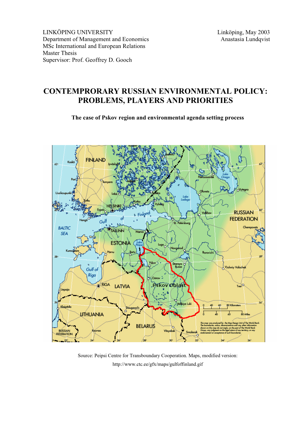 Contemprorary Russian Environmental Policy: Problems, Players and Priorities