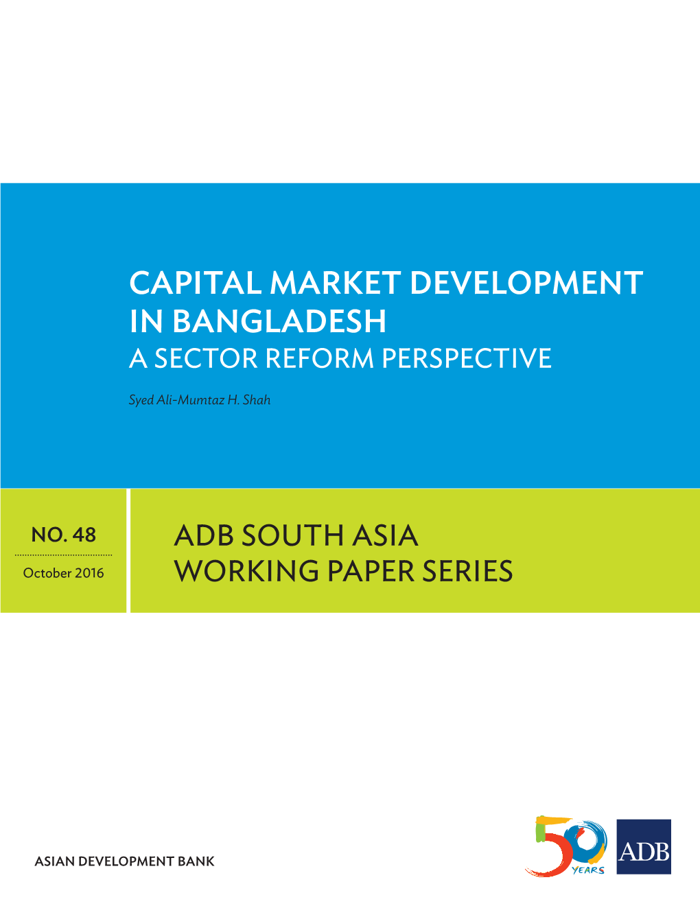 Capital Market Development in Bangladesh a Sector Reform Perspective