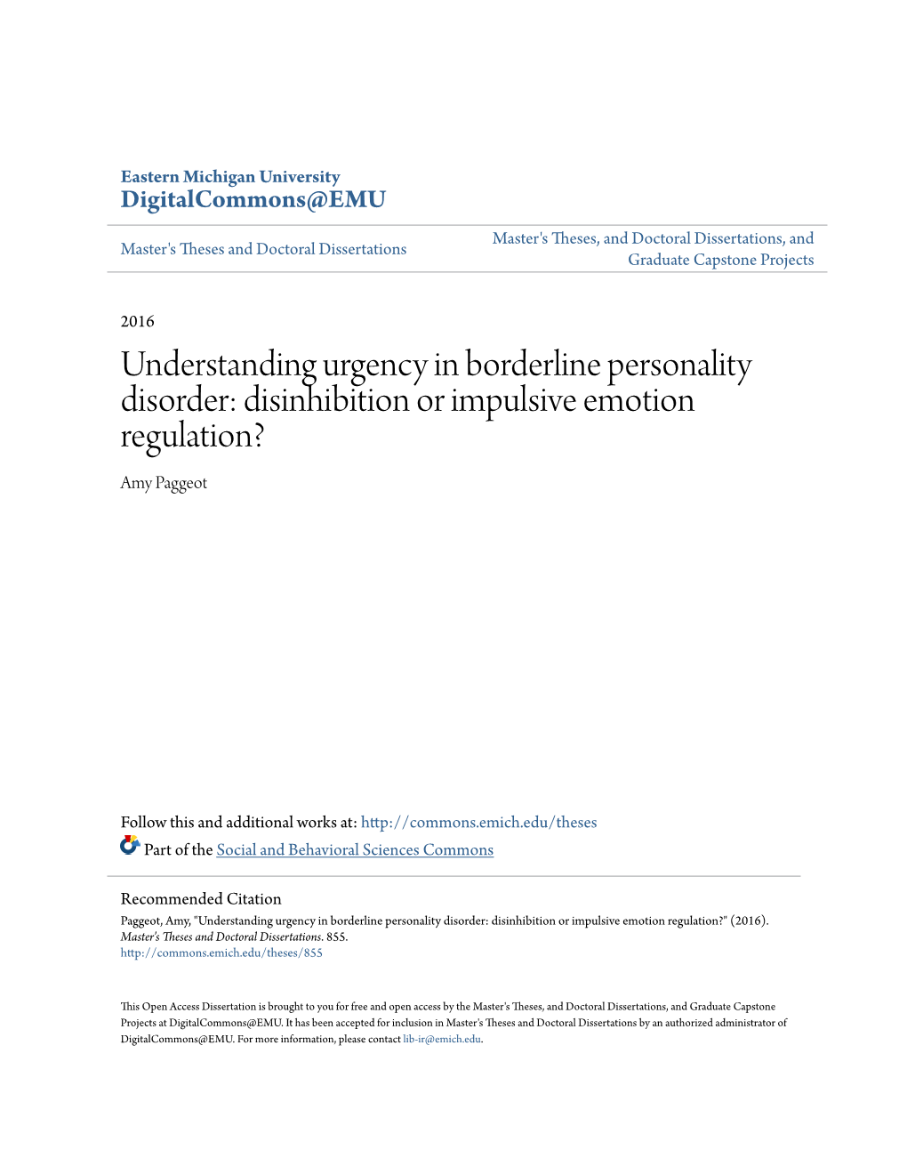 Understanding Urgency in Borderline Personality Disorder: Disinhibition Or Impulsive Emotion Regulation? Amy Paggeot