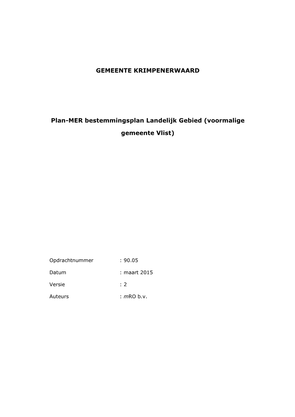 Gemeente Krimpenerwaard Plan-MER Bestemmingsplan Landelijk Gebied (Voormalige Gemeente Vlist)