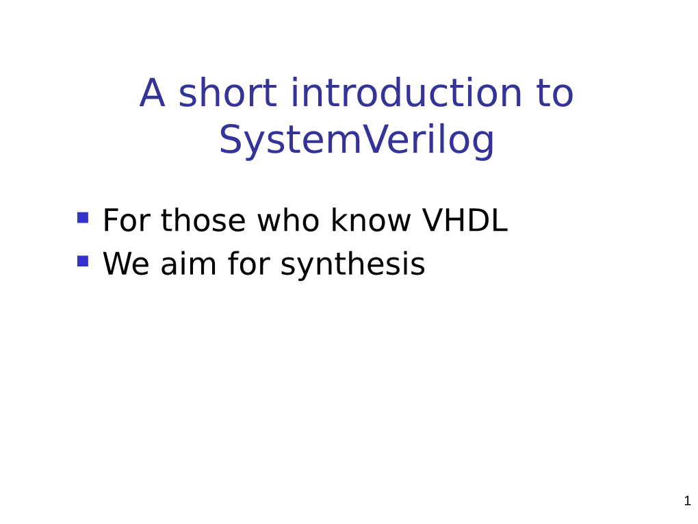 A Short Introduction to Verilog for Those Who Know VHDL