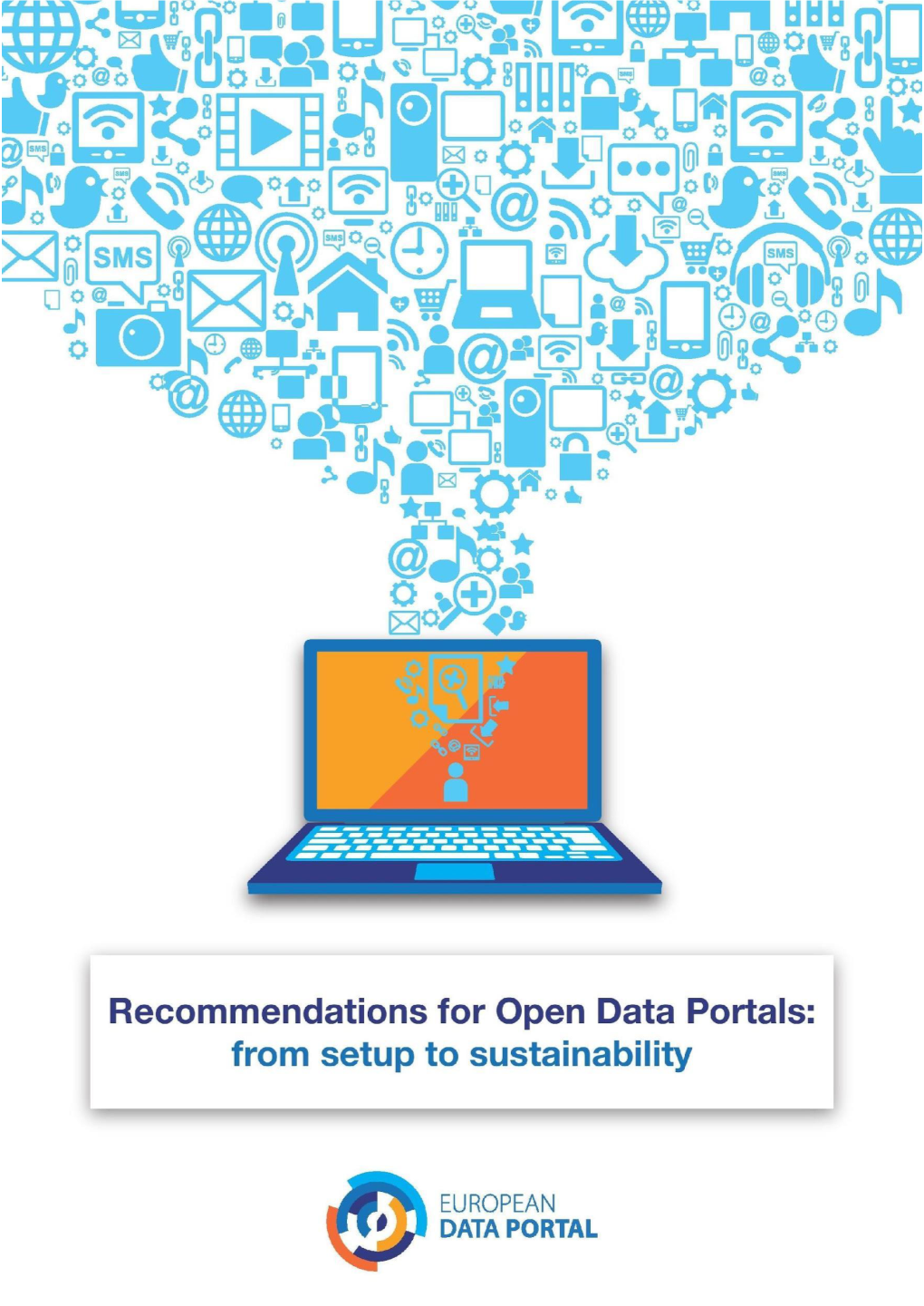 Recommendations for Open Data Portals: from Setup to Sustainability