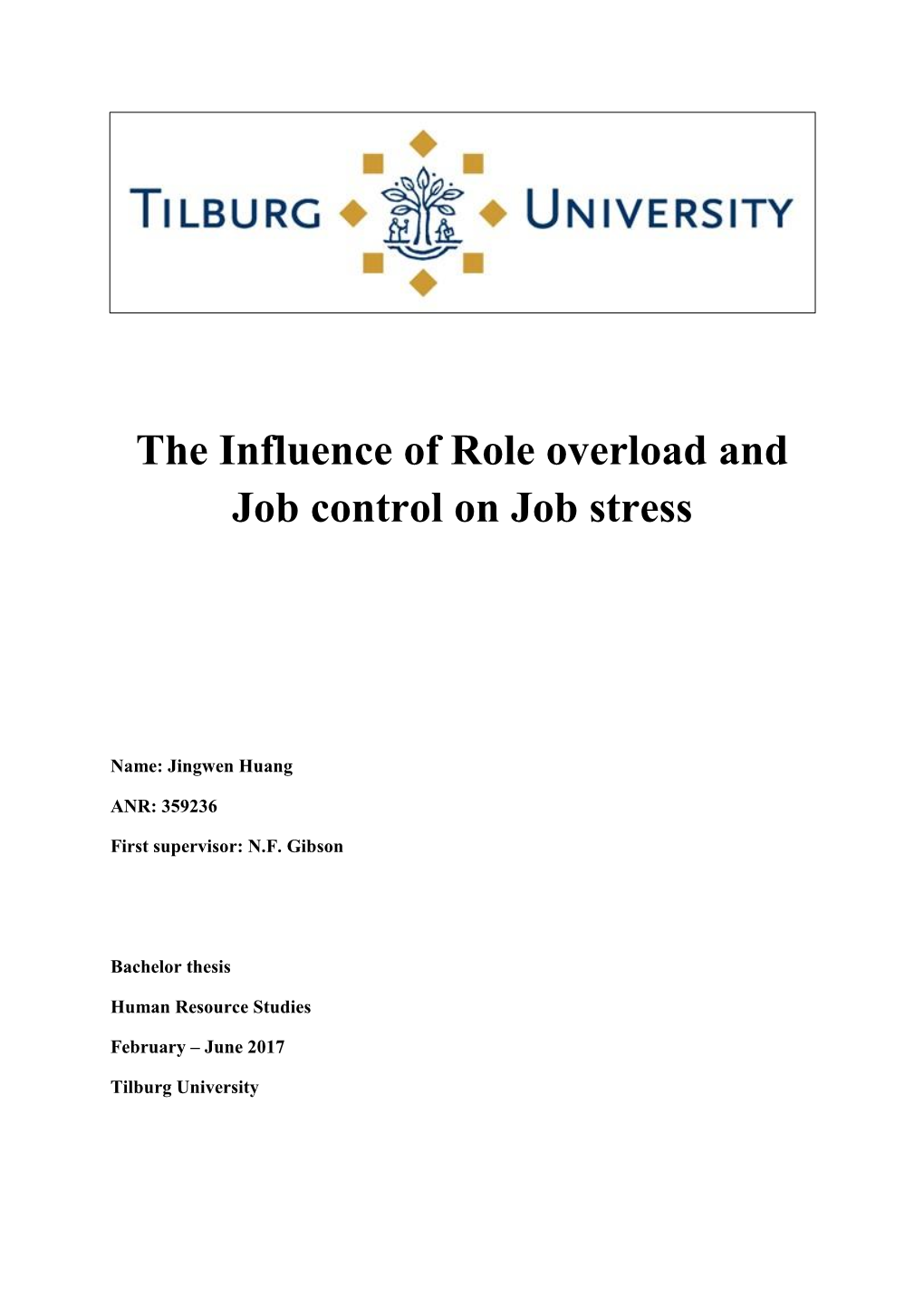 The Influence of Role Overload and Job Control on Job Stress