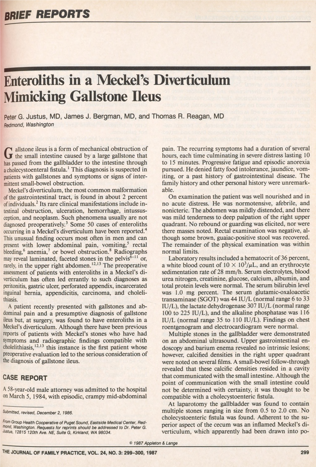 Brief Reports Enteroliths in a Meckel's Diverticulum Mimicking Gallstone