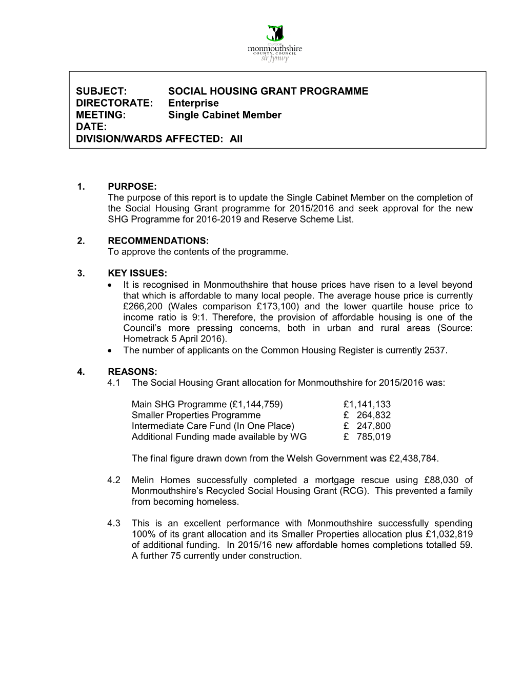 SUBJECT: SOCIAL HOUSING GRANT PROGRAMME DIRECTORATE: Enterprise MEETING: Single Cabinet Member DATE: DIVISION/WARDS AFFECTED: All