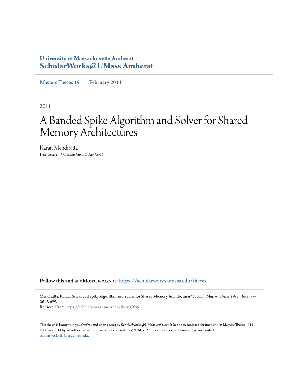 A Banded Spike Algorithm and Solver for Shared Memory Architectures Karan Mendiratta University of Massachusetts Amherst