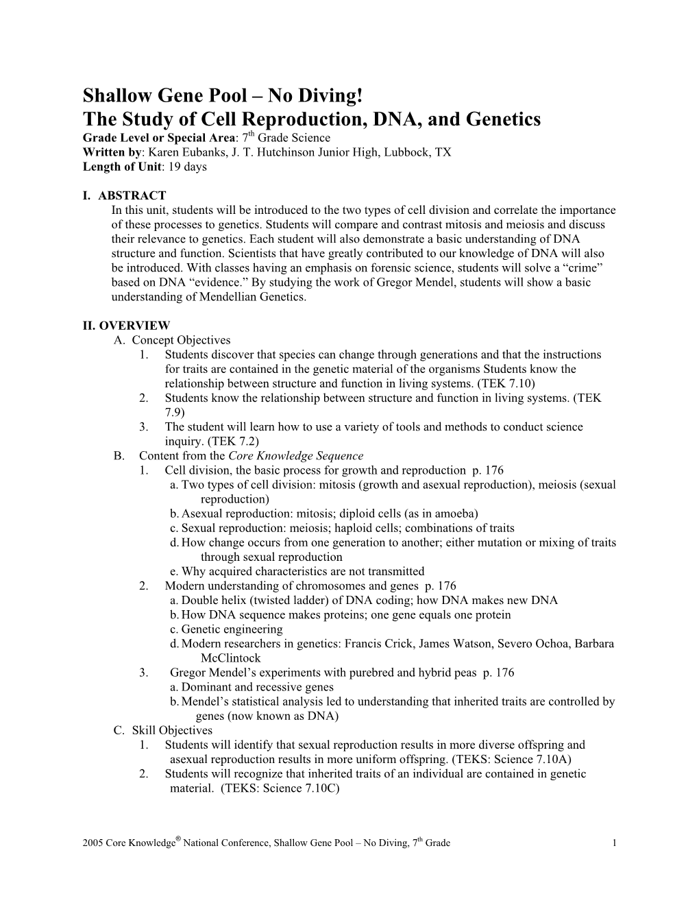 Shallow Gene Pool – No Diving! the Study of Cell Reproduction, DNA, and Genetics Grade Level Or Special Area: 7Th Grade Science Written By: Karen Eubanks, J