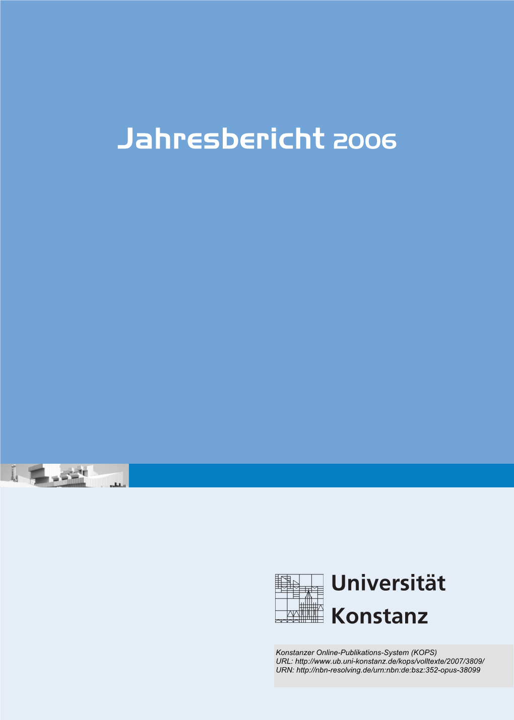 Jahresbericht 2006 Der Universität Konstanz