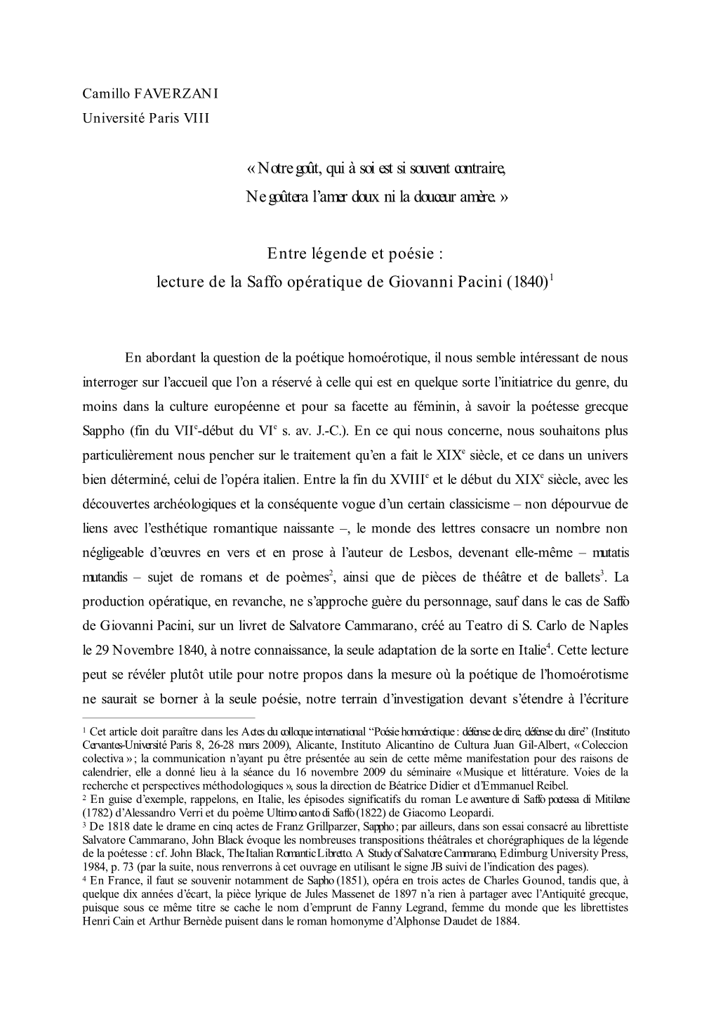 « Notre Goût, Qui À Soi Est Si Souvent Contraire, Ne Goûtera L'amer Doux Ni La Douceur Amère. » Entre Légende Et Poési