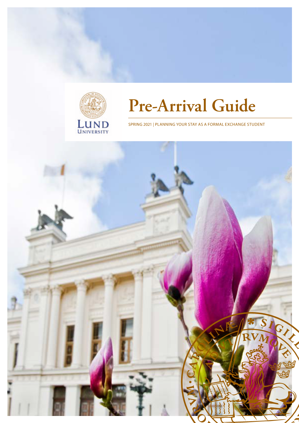 Pre-Arrival Guide for Formal Exchange Students Spring 2021