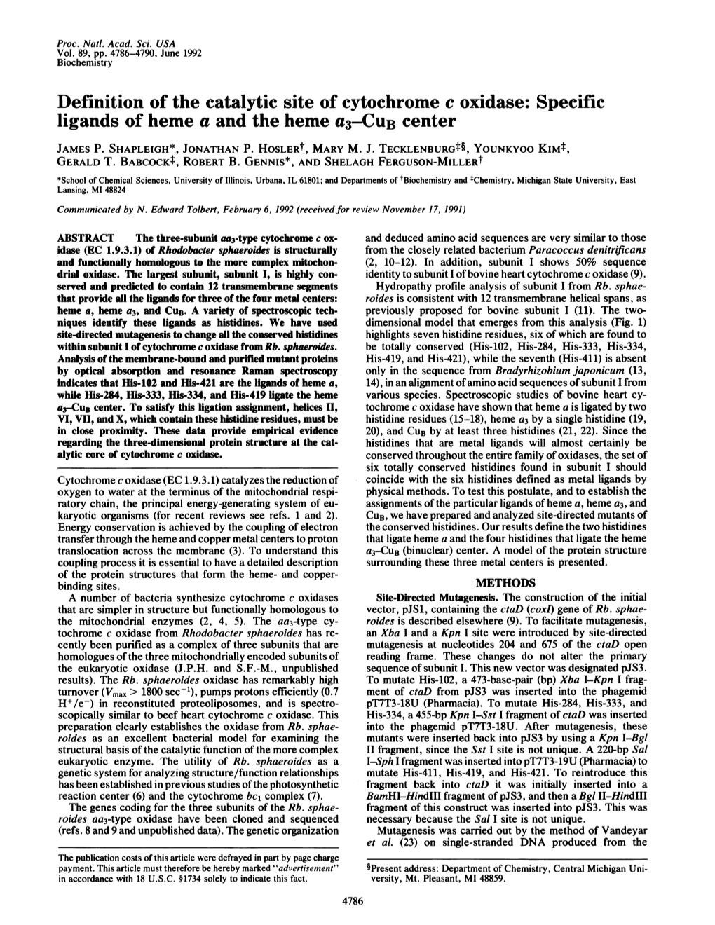 Definition of the Catalytic Site of Cytochrome C Oxidase: Specific Ligands of Heme a and the Heme A3-CUB Center JAMES P