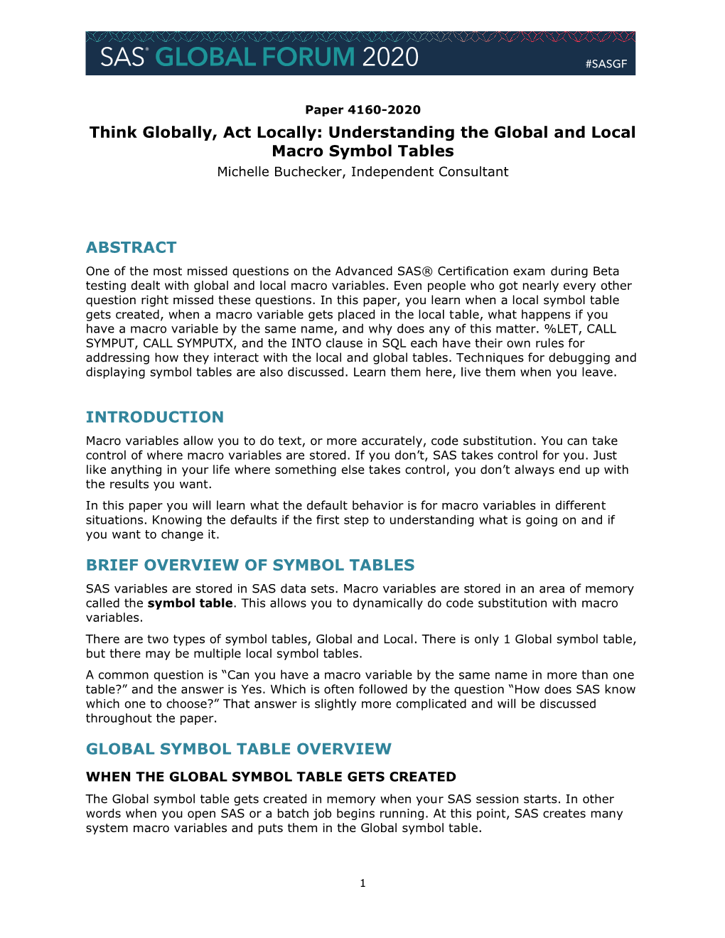 Understanding the Global and Local Macro Symbol Tables Michelle Buchecker, Independent Consultant