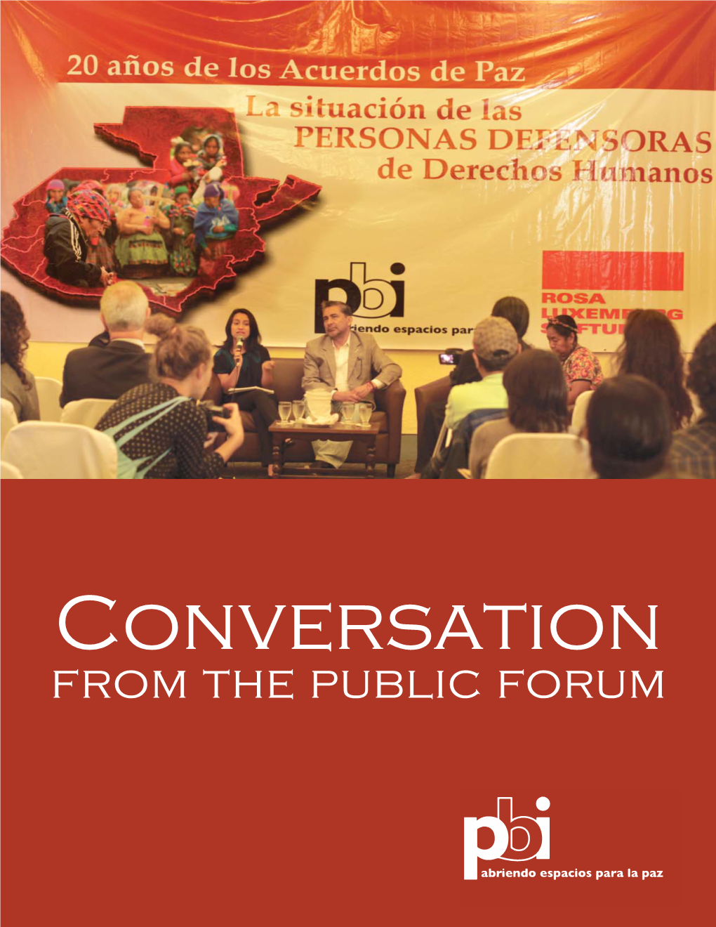 Conversation from the Public Forum: 20 Years Since The