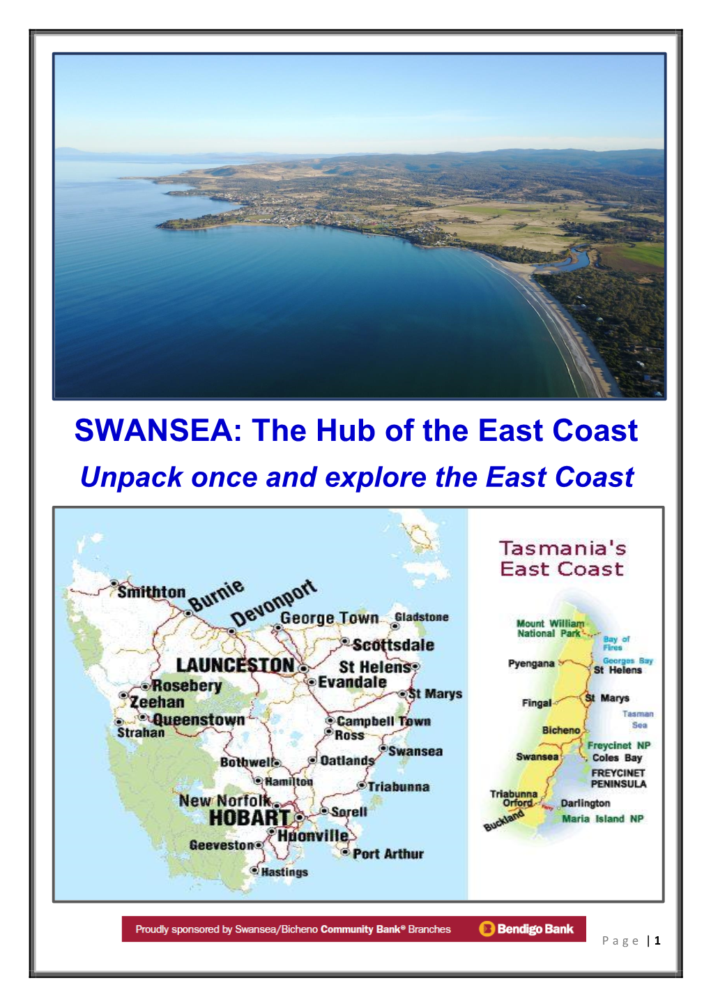 SWANSEA: the Hub of the East Coast Unpack Once and Explore the East Coast