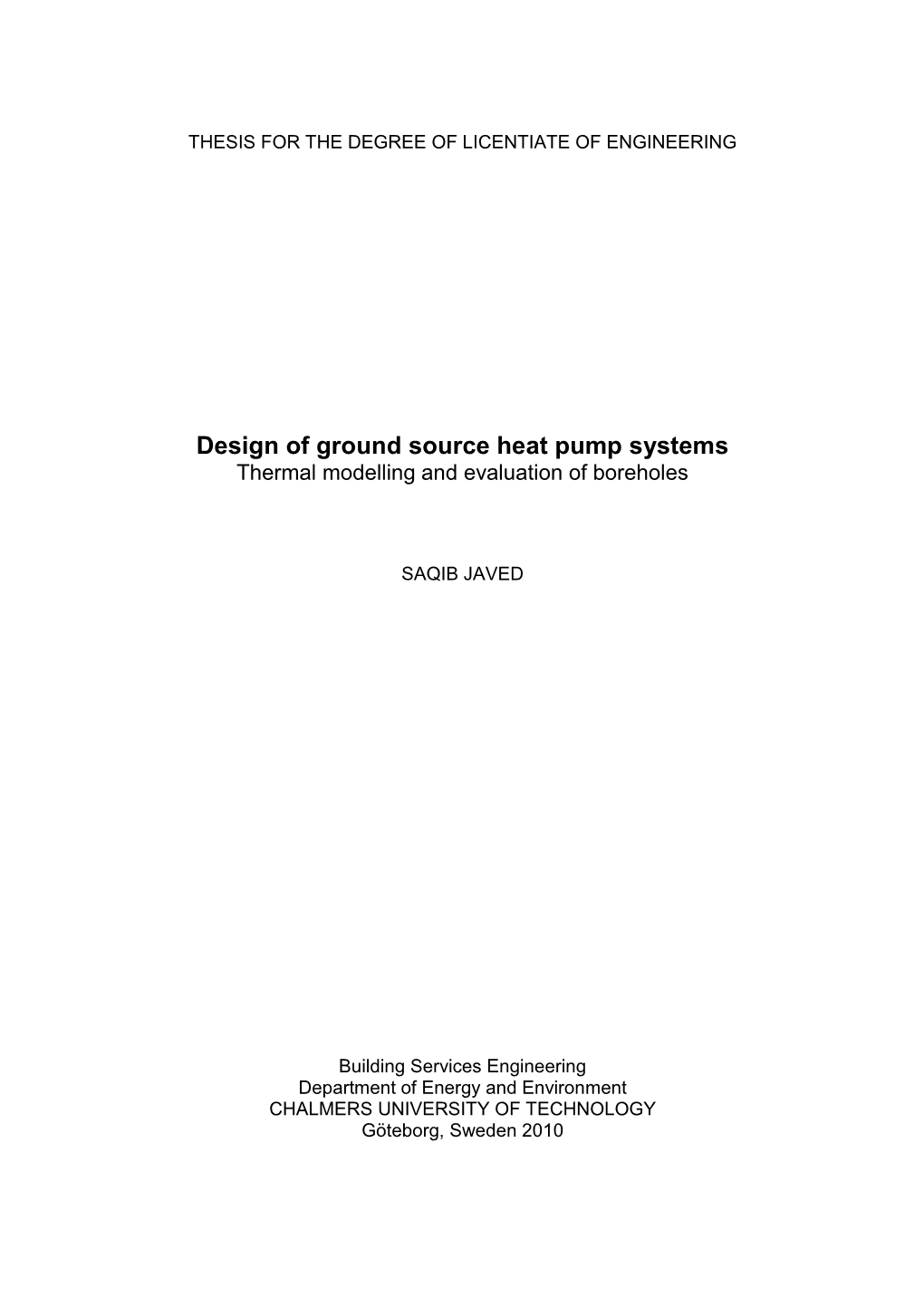 Design of Ground Source Heat Pump Systems Thermal Modelling and Evaluation of Boreholes