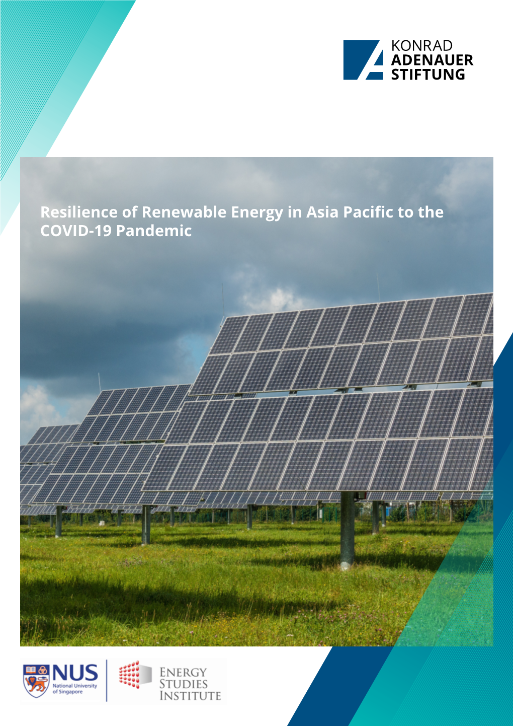 Resilience of Renewable Energy in Asia Pacific to the COVID‑19 Pandemic 2 Resilience of Renewable Energy in Asia Pacific to the COVID‑19 Pandemic