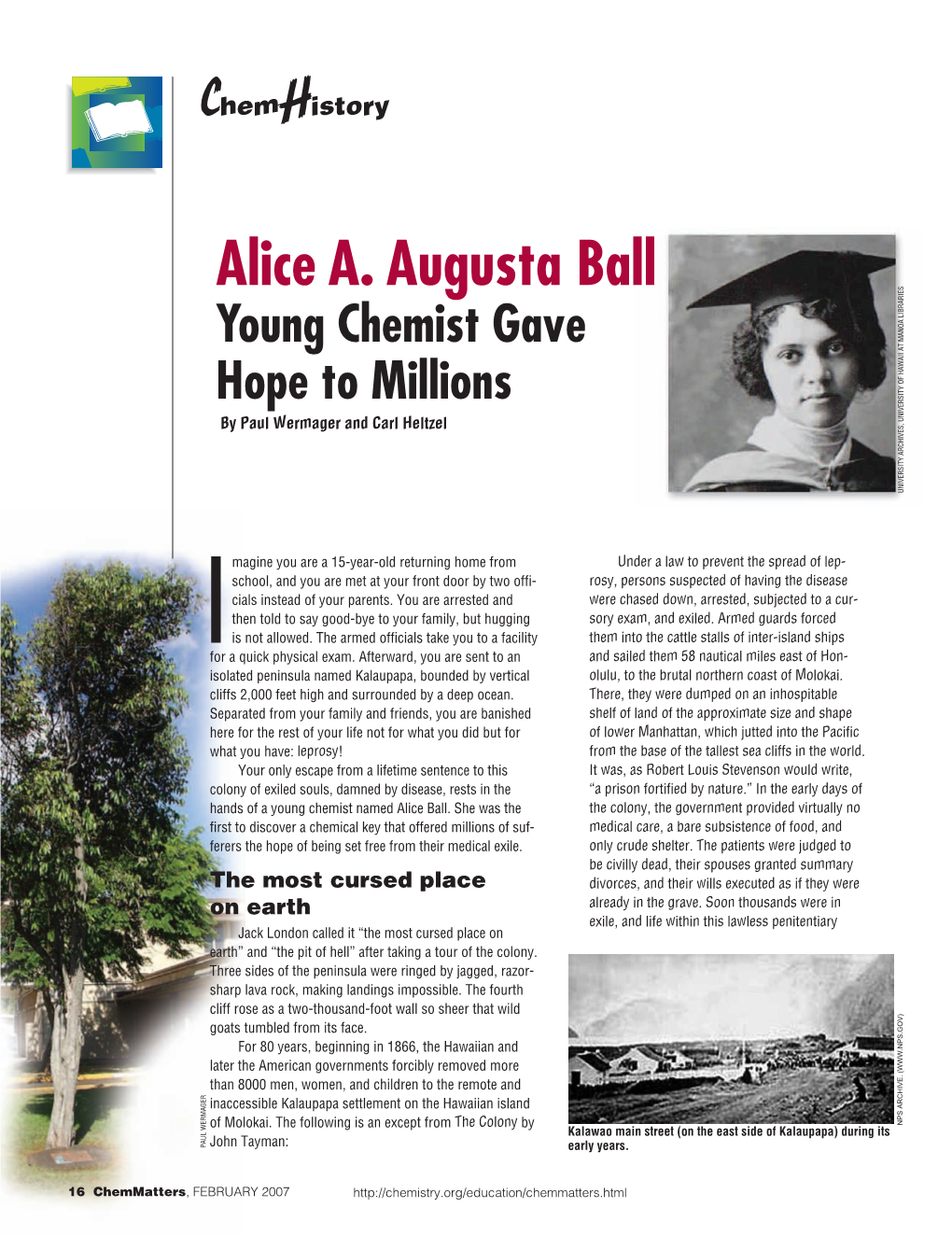 Alice A. Augusta Ball Young Chemist Gave Hope to Millions by Paul Wermager and Carl Heltzel UNIVERSITY ARCHIVES, of HAWAII at MANOA LIBRARIES