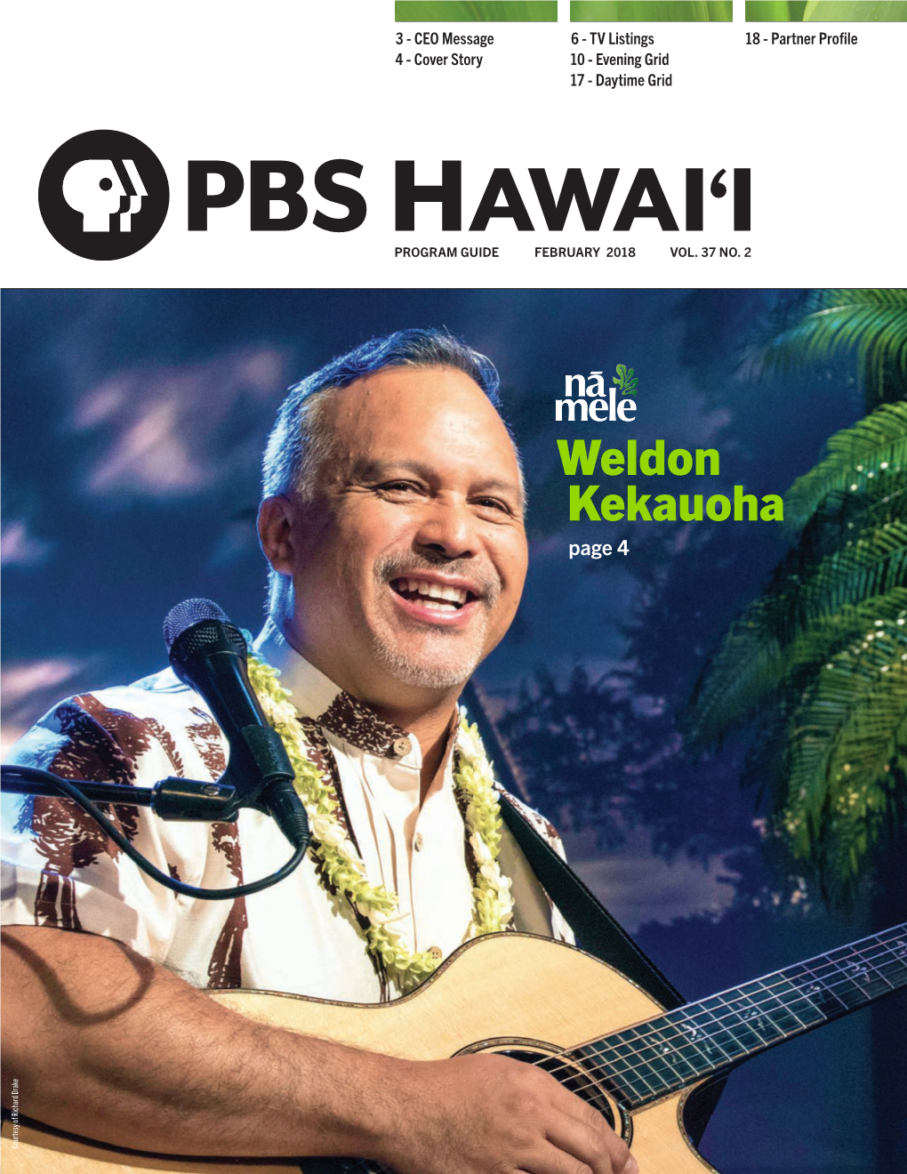 Weldon Kekauoha Page 4 Courtesy of Richard Drake | FEBRUARY 2018