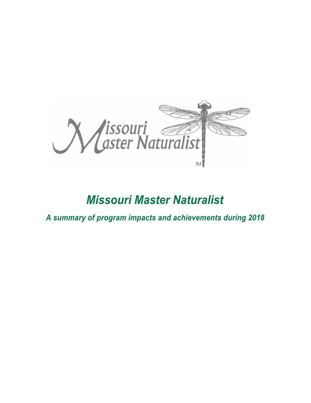 Missouri Master Naturalist a Summary of Program Impacts and Achievements During 2018