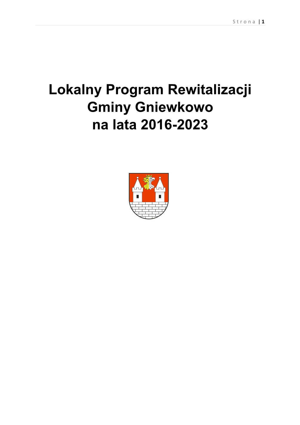 Lokalny Program Rewitalizacji Gminy Gniewkowo Na Lata 2016-2023