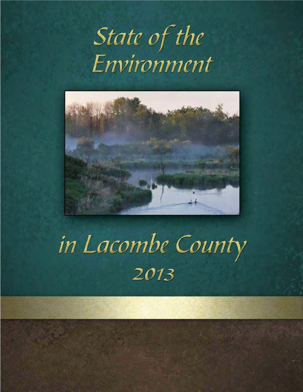 The State of the Environment in Lacombe County