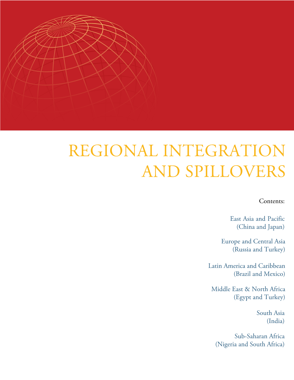 Regional Integration and Spillovers