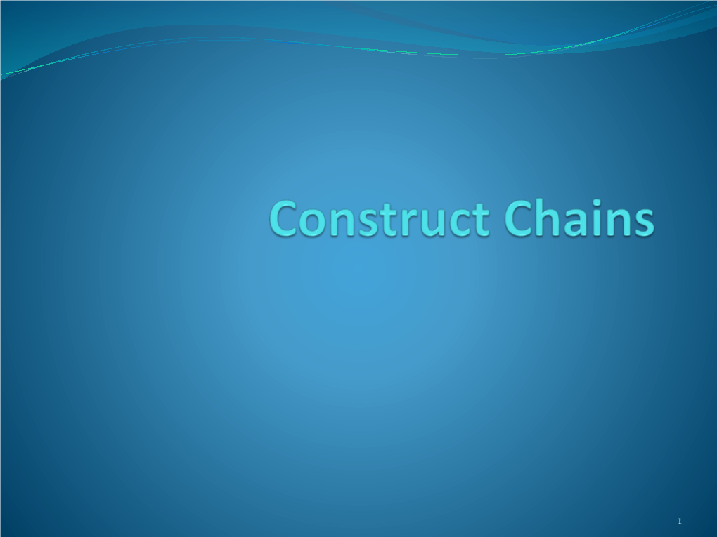 Construct Chains