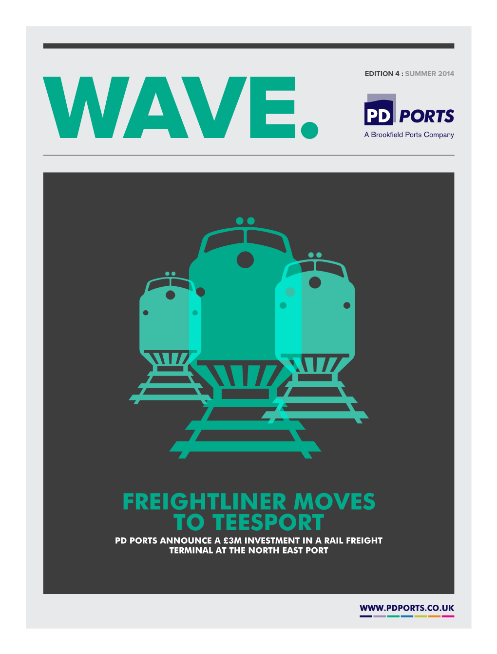 Freightliner Moves to Teesport Pd Ports Announce a £3M Investment in a Rail Freight Terminal at the North East Port 2 Wave