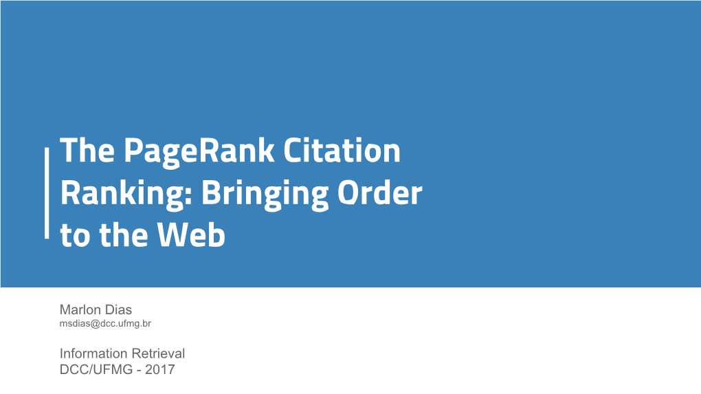 The Pagerank Citation Ranking: Bringing Order to the Web